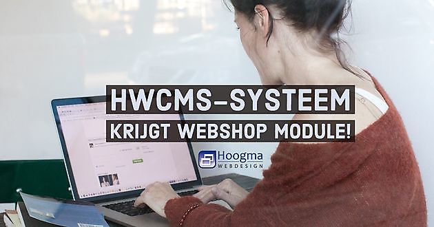 HWCMS obtiene módulo de tienda web Hoogma Webdesign Beerta