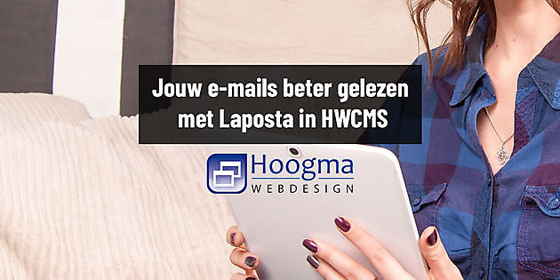 Mejor alcance de correo electrónico con Laposta, ahora en HWCMS Hoogma Webdesign Beerta