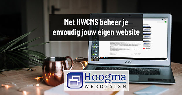 De voordelen van een website in HWCMS Hoogma Webdesign Beerta