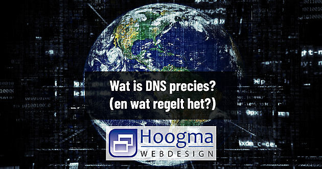 Wat is DNS en wat doet het? Hoogma Webdesign Beerta