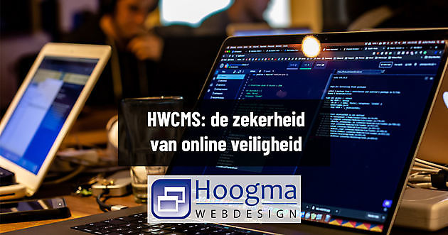 Why choose an HWCMS website? Hoogma Webdesign Beerta