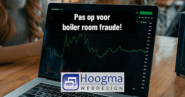 Aandelen kopen? Let op voor boiler-room fraude! Hoogma Webdesign Beerta