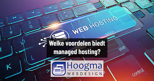What is Managed Hosting? - Hoogma Webdesign Beerta
