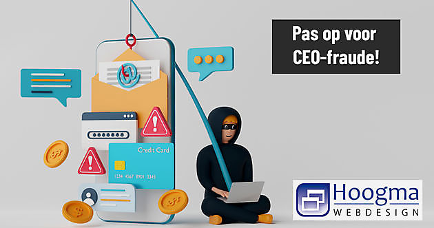 CEO-fraude i.c.m. AI... Wees gewaarschuwd! Hoogma Webdesign Beerta