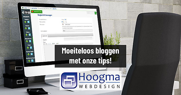 Blogging becomes easy with these tips! Hoogma Webdesign Beerta