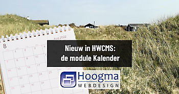 Nieuw: Kalenderfunctie in HWCMS! Hoogma Webdesign Beerta